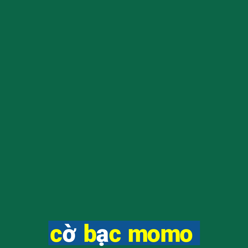 cờ bạc momo