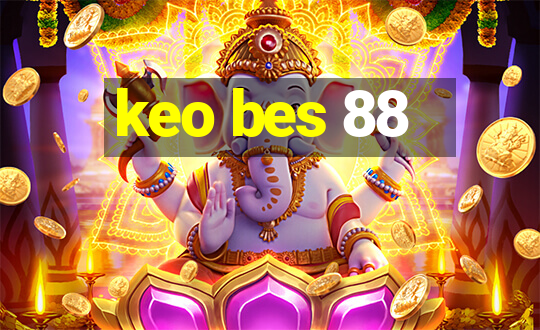 keo bes 88