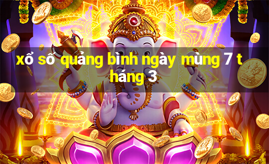 xổ số quảng bình ngày mùng 7 tháng 3