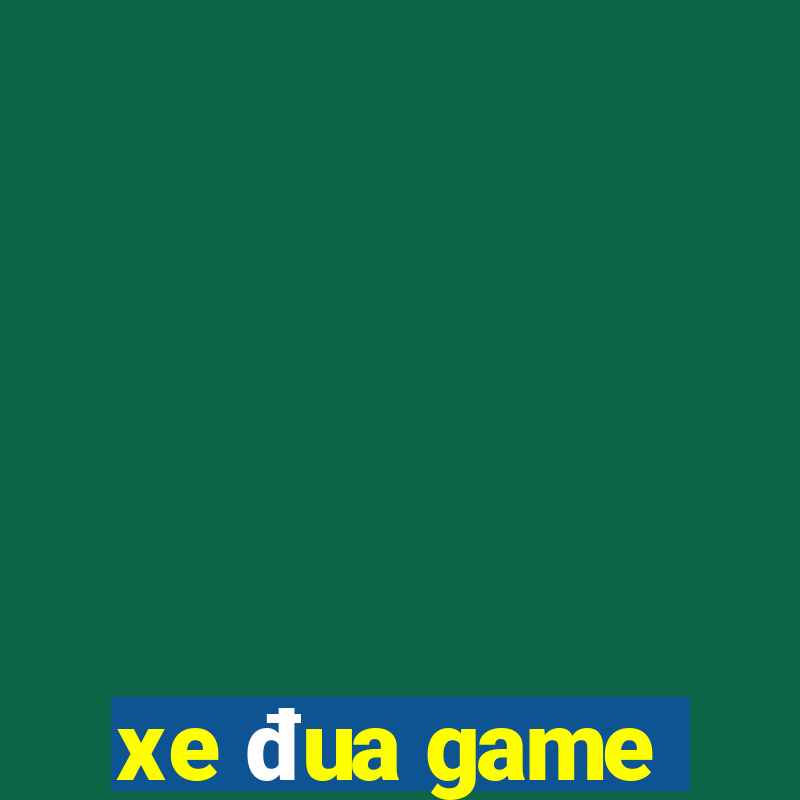 xe đua game