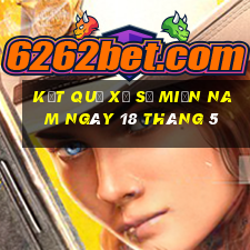 kết quả xổ số miền nam ngày 18 tháng 5