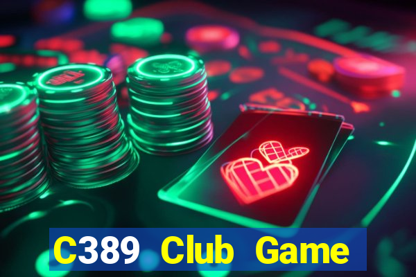 C389 Club Game Bài Vip