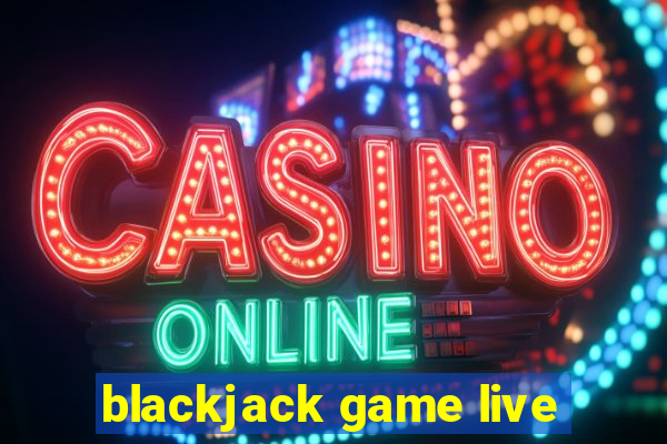 blackjack game live