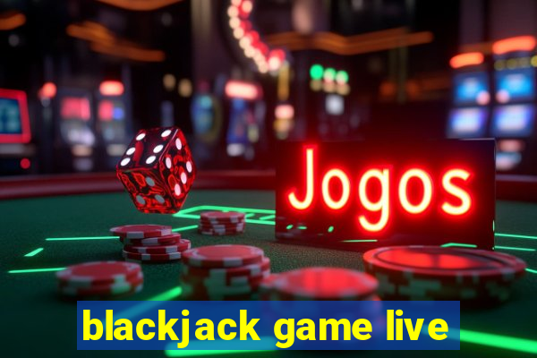 blackjack game live