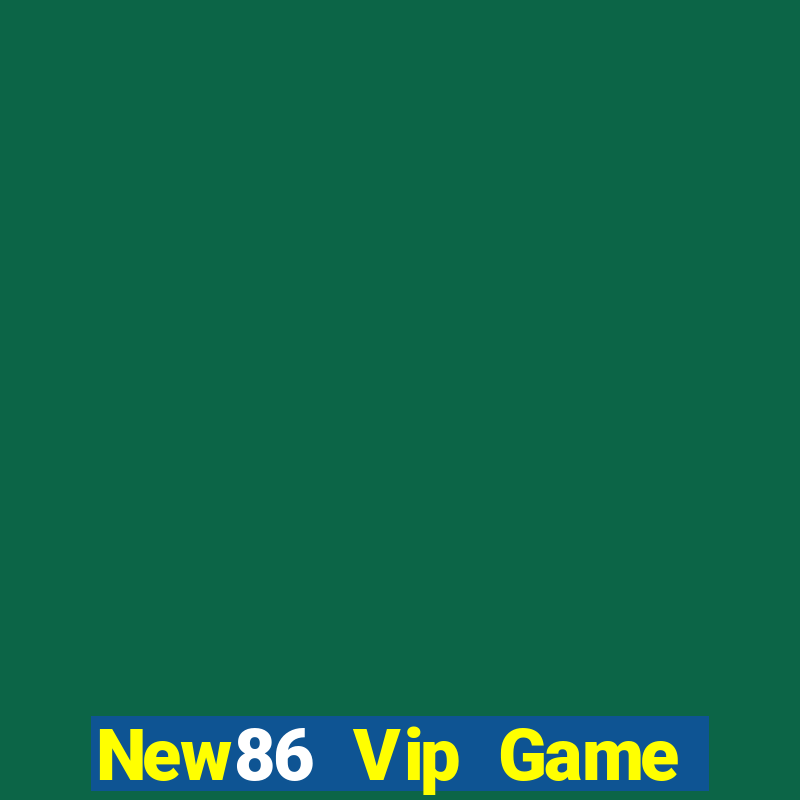 New86 Vip Game Bài Nhất Vip