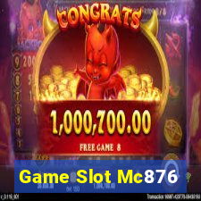 Game Slot Mc876