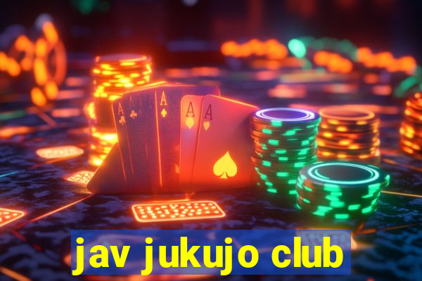 jav jukujo club