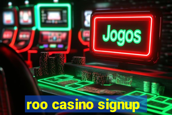 roo casino signup