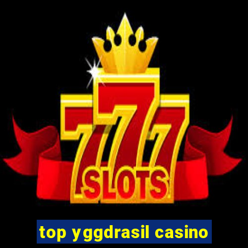 top yggdrasil casino