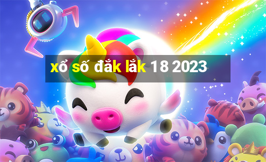 xổ số đắk lắk 1 8 2023