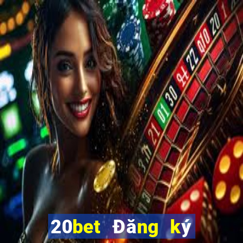 20bet Đăng ký poker huyền thoại