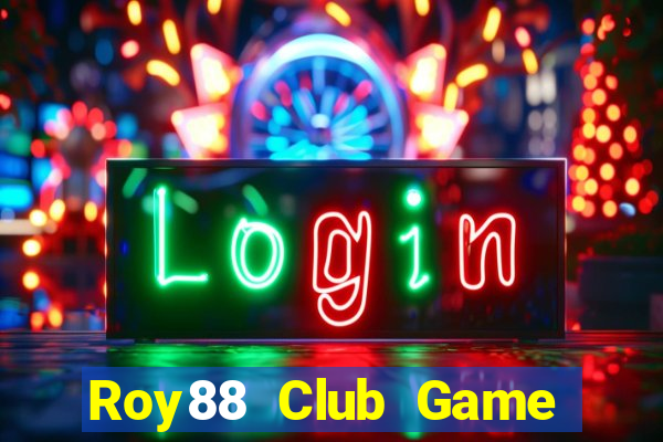 Roy88 Club Game Bài Chơi Với Bạn Bè