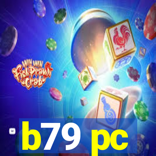 b79 pc