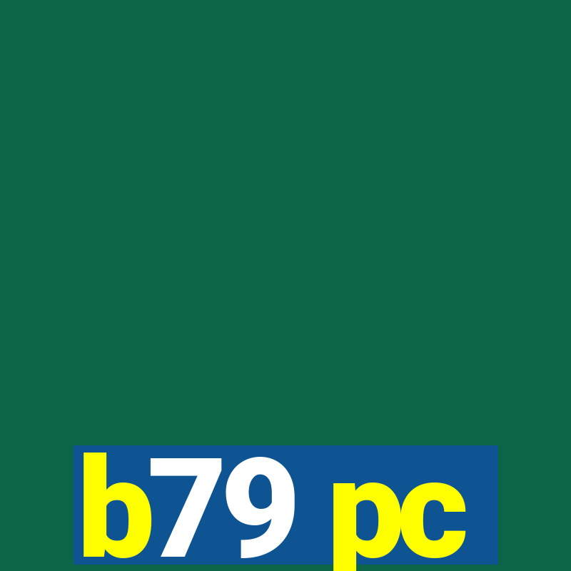 b79 pc