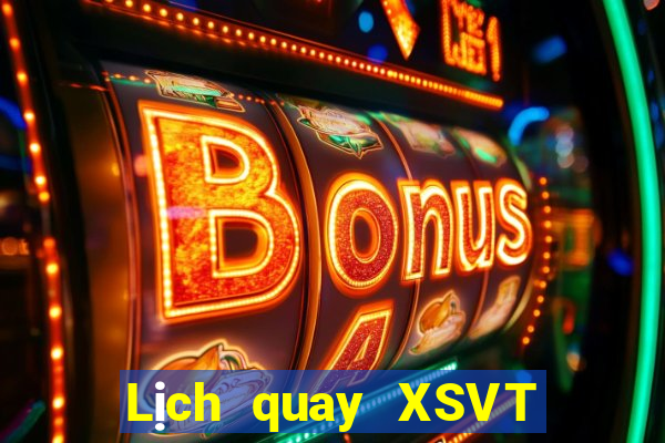 Lịch quay XSVT ngày 18