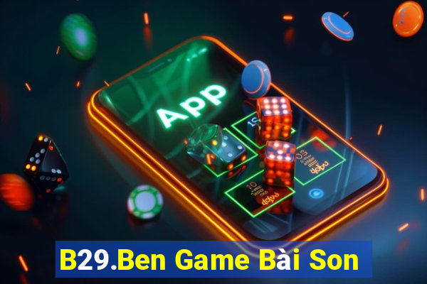 B29.Ben Game Bài Son