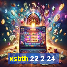 xsbth 22 2 24