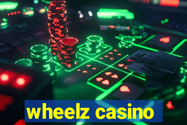 wheelz casino