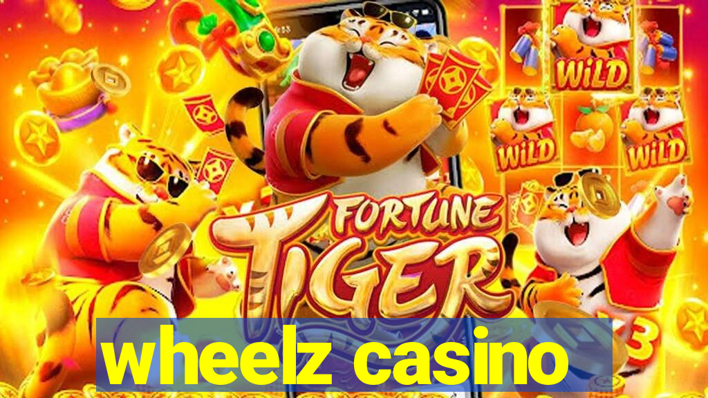 wheelz casino