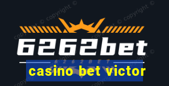 casino bet victor