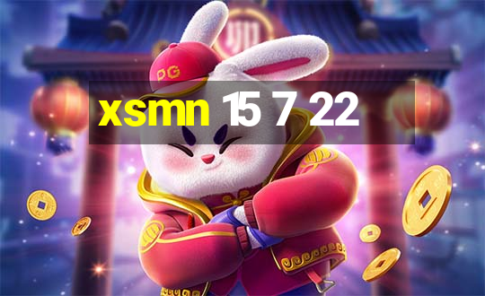 xsmn 15 7 22