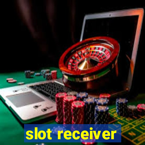 slot receiver