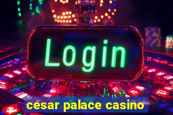 cesar palace casino