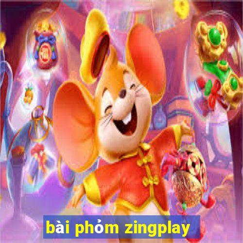 bài phỏm zingplay