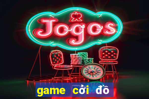 game cởi đồ người đẹp