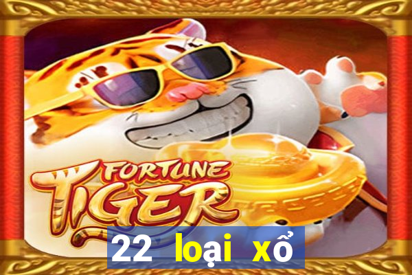 22 loại xổ số 22app tải về