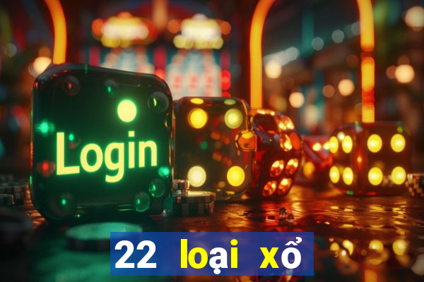 22 loại xổ số 22app tải về