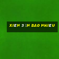 xiên 3 ăn bao nhiêu