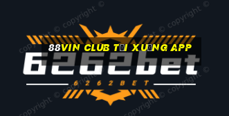 88Vin club tải xuống app