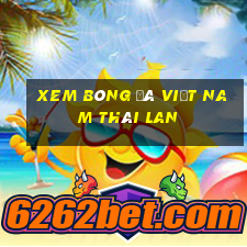 xem bóng đá việt nam thái lan