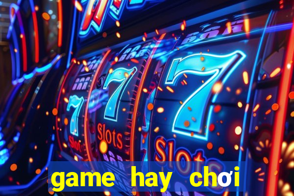 game hay chơi trên web