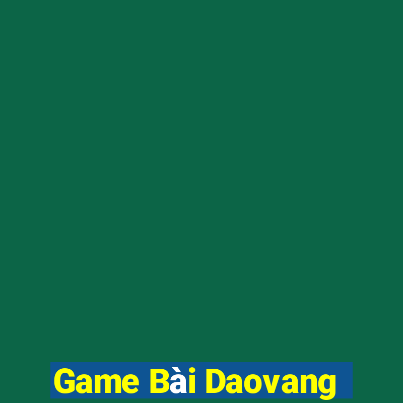 Game Bài Daovang