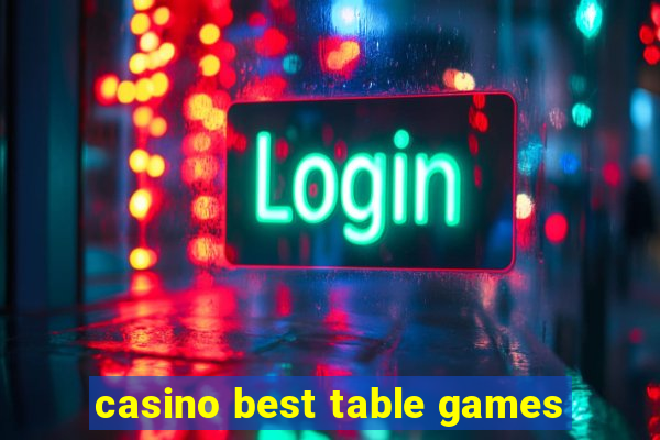 casino best table games