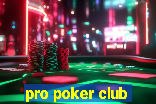 pro poker club