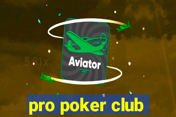 pro poker club