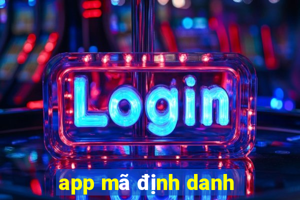 app mã định danh