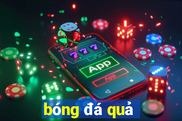 bóng đá quả