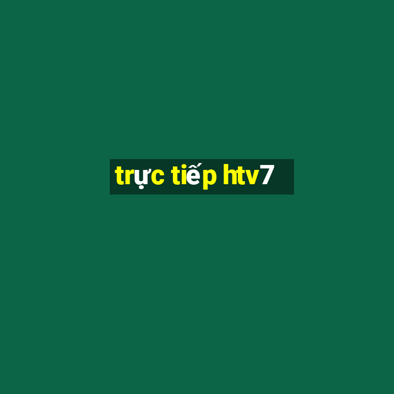 trực tiếp htv7