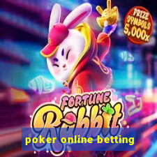 poker online betting