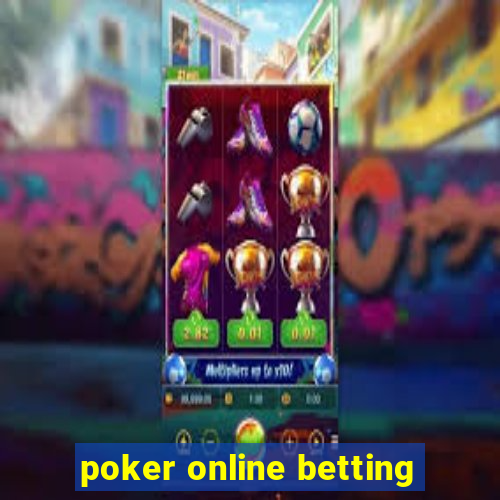 poker online betting