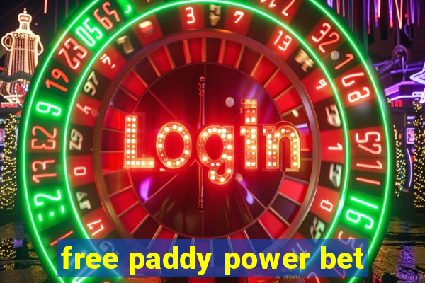 free paddy power bet