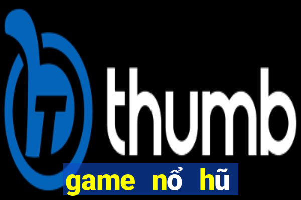 game nổ hũ tặng code tân thủ 2022