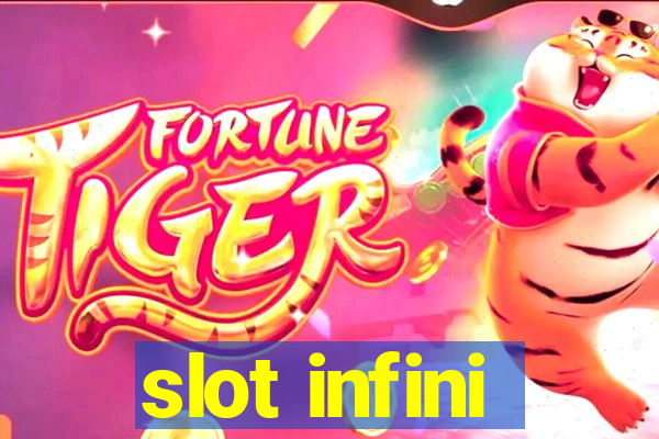 slot infini