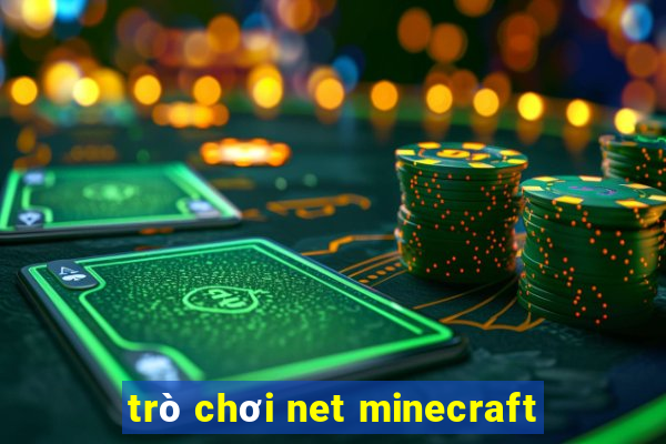 trò chơi net minecraft