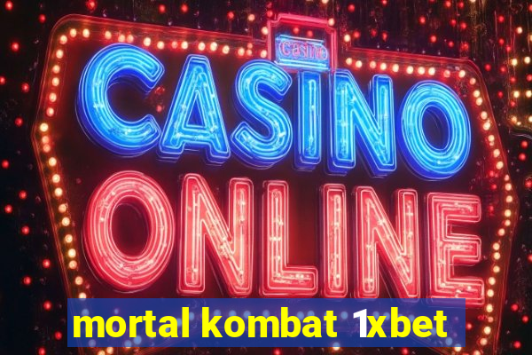 mortal kombat 1xbet