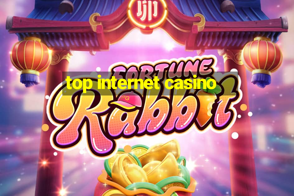 top internet casino